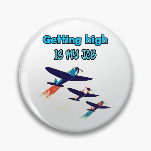 Item preview, Getting high is my job designed and sold by Mechanical-Artt.