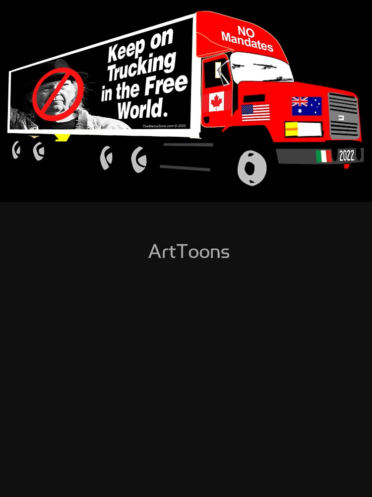 Keep On Trucking In The Free World by ArtToons