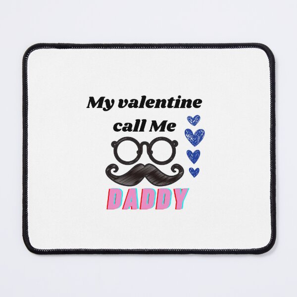 Item preview, My Valentine Calls Me Daddy Shirt designed and sold by dirlkhiat.