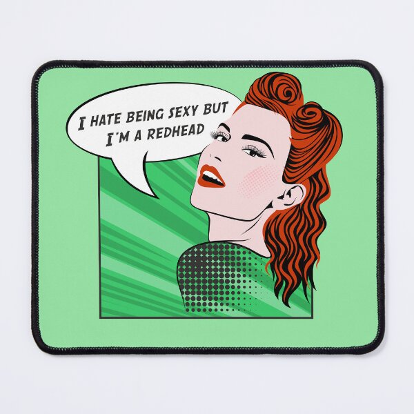 Item preview, I Hate Being Sexy But I'm A Redhead. Sarcastic Ginger Girl designed and sold by ProfiTrollka.