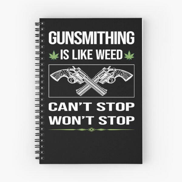 Item preview, Funny Can't Stop Gunsmithing Gunsmith designed and sold by ArydeaNoriega.