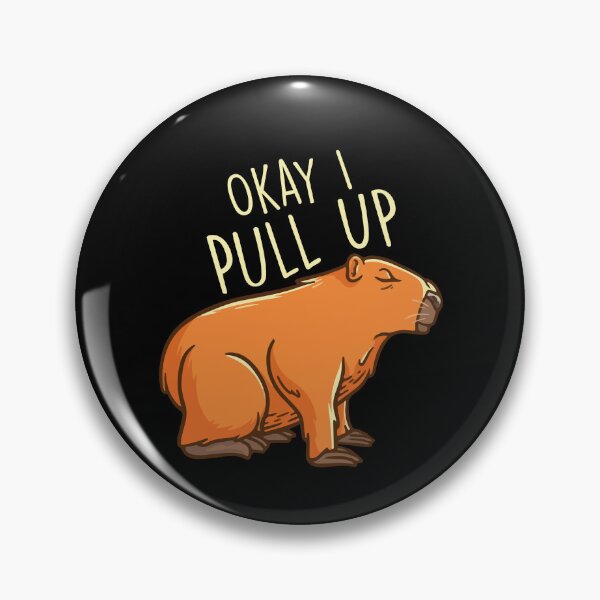 Item preview, Okay I Pull Up Capybara Funny Animal Meme designed and sold by Dressed For  Duty.