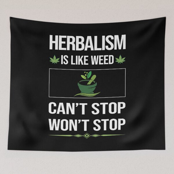 Item preview, Funny Can't Stop Herbalism Herbalist Phytotherapy Herb Herbs Herbal designed and sold by ArydeaNoriega.