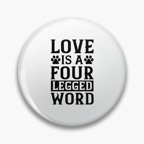 Item preview, Love is a four legged word.Funny Dog Design For Dog Lover. designed and sold by cartyourchoice.