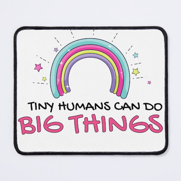Item preview, Tiny Humans Can Do Big Things designed and sold by eneville1015.