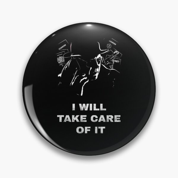 Item preview, I Will Take Care Of It - Raymond Red Reddington Design For Black Background  designed and sold by blackwolfpixels.