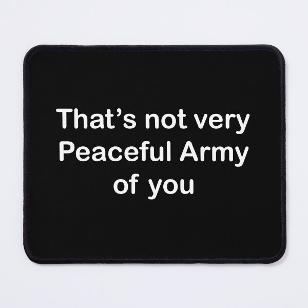 Item preview, Greta Van Fleet Peaceful Army of you quote designed and sold by Dope-designs-18.