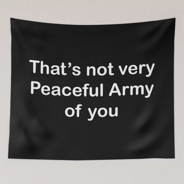 Item preview, Greta Van Fleet Peaceful Army of you quote  designed and sold by Dope-designs-18.