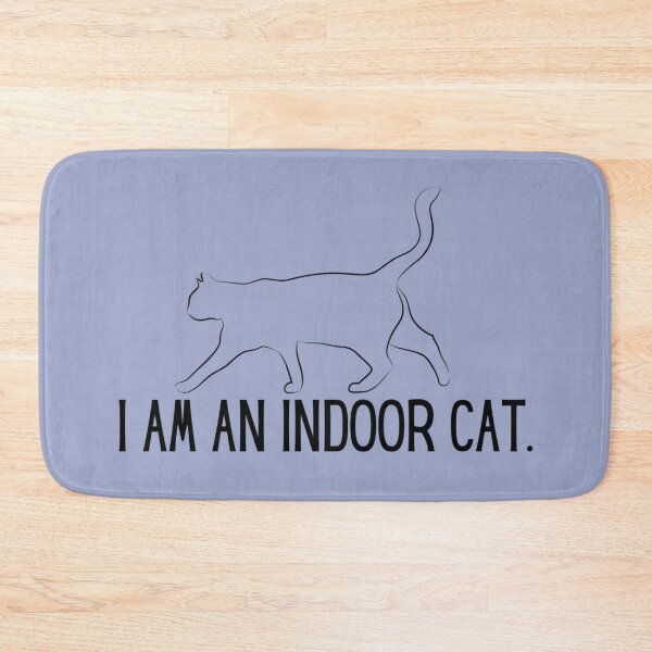 Item preview, Mood: I am an indoor cat. designed and sold by SillyFun.