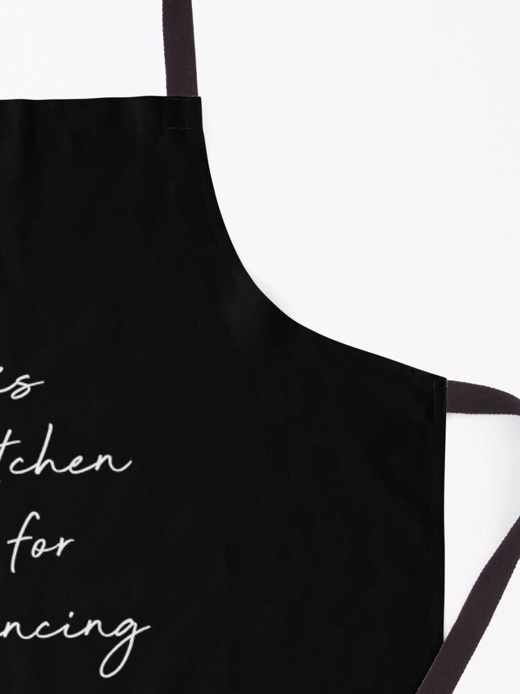 Alternate view of This kitchen is for dancing - 01 Apron