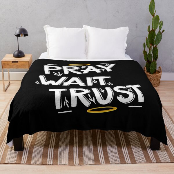 Item preview, Pray Wait Trust Believe Faith Christian Praise Worship Jesus designed and sold by Dressed For  Duty.