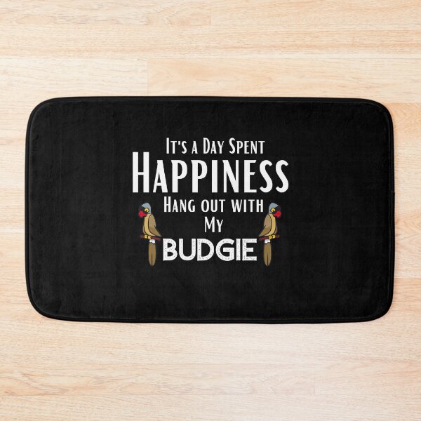 Item preview, funny pet quotes,Happines I'ts Hang out With my Budgie,happy quotes designed and sold by behappysiempre.
