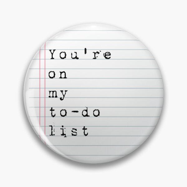 Item preview, You're on my to-do list designed and sold by Adidit.