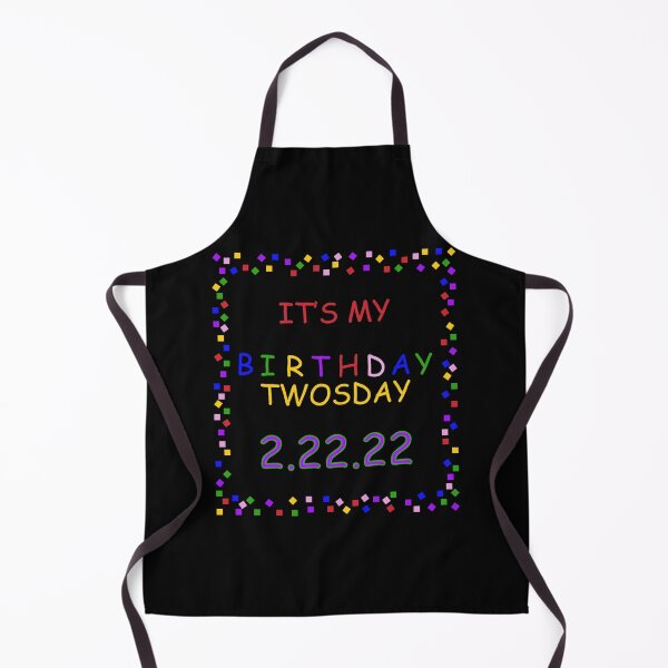 Item preview, it's twosday my birthday 2 22 22 designed and sold by DN Shop ★★★★★.