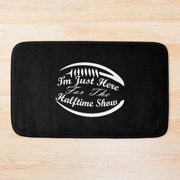 Item preview, I'm Just Here For The Halftime Show : Funny Quote designed and sold by EasilyShop.