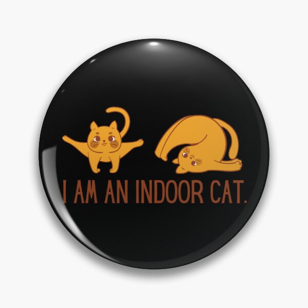Item preview,  I am an indoor cat. Silly designed and sold by SillyFun.