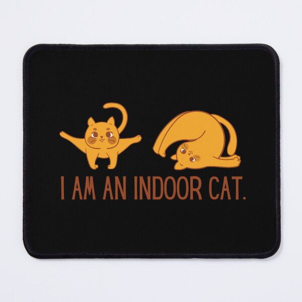 Item preview,  I am an indoor cat. Silly designed and sold by SillyFun.
