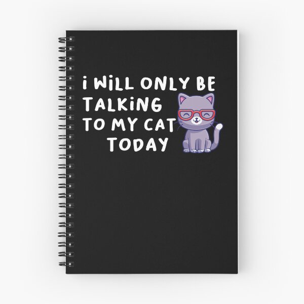 Item preview, I Will Only Be Talking To My Cat Today , Funny Cat Memes, Happy Meowentines Day Gift Idea  designed and sold by hattem.