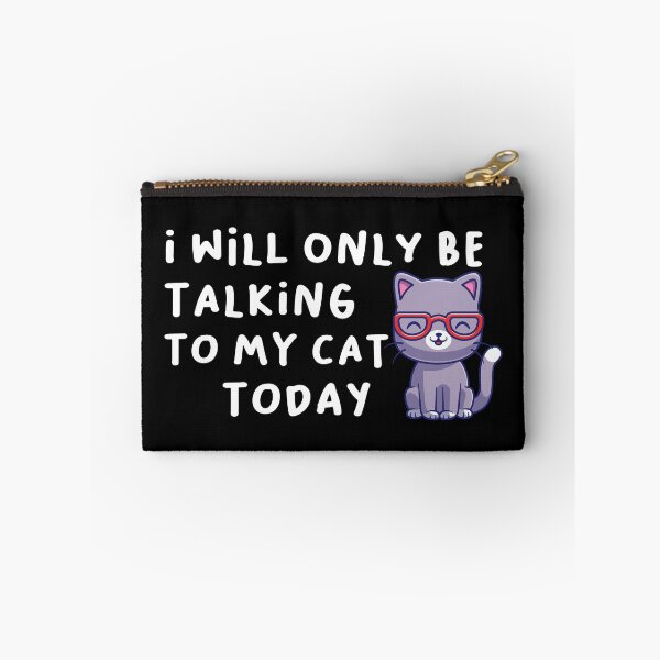 Item preview, I Will Only Be Talking To My Cat Today , Funny Cat Memes, Happy Meowentines Day Gift Idea  designed and sold by hattem.