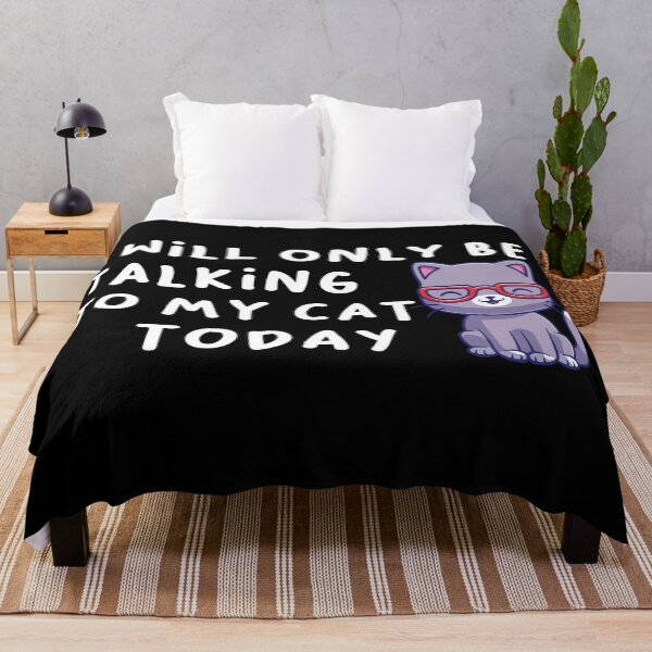 Item preview, I Will Only Be Talking To My Cat Today , Funny Cat Memes, Happy Meowentines Day Gift Idea  designed and sold by hattem.