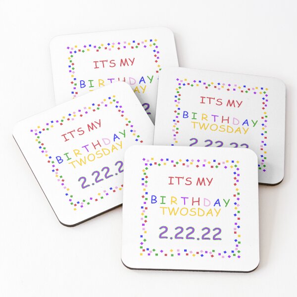 Item preview, it's twosday my birthday 2 22 22 designed and sold by DN Shop ★★★★★.