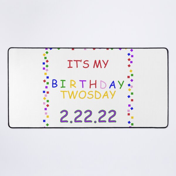 Item preview, it's twosday my birthday 2 22 22 designed and sold by DN Shop ★★★★★.