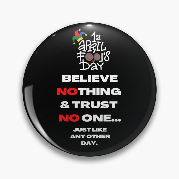 Item preview, April Fool's Day designed and sold by NineOneOne.