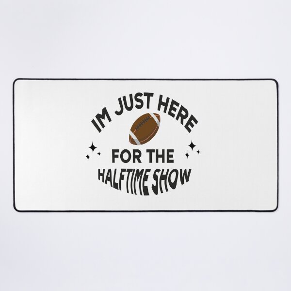 Item preview, im just here for the halftime show, Football Shirt, Super Bowl Shirt, I'm Just Here for the Food, Commercials and Halftime Show Shirt, Funny Football T-Shirt, Halftime designed and sold by NewAdventure.