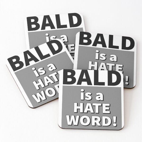 Item preview, Bald is a HATE WORD! designed and sold by AxtInk.