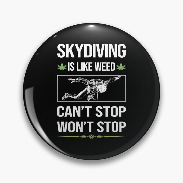 Item preview, Funny Can't Stop Skydiving Skydive Skydiver designed and sold by FulviaContreras.