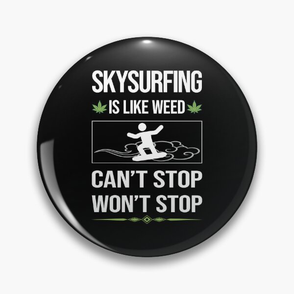 Item preview, Funny Can't Stop Skysurfing Skysurfer Sky Surfing designed and sold by FulviaContreras.