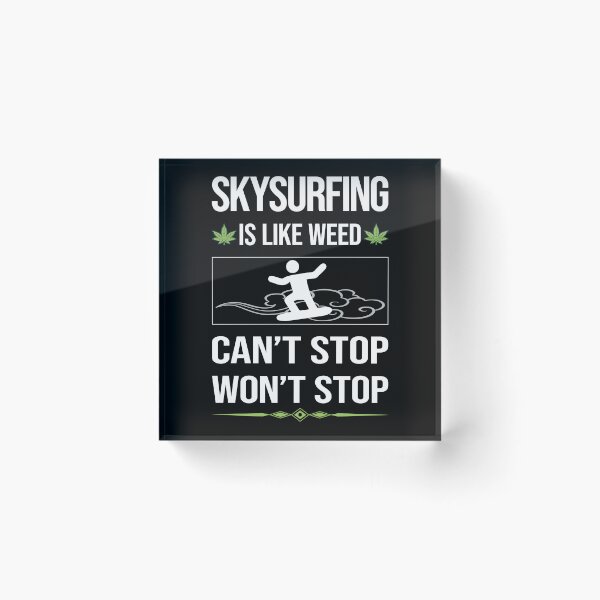 Item preview, Funny Can't Stop Skysurfing Skysurfer Sky Surfing designed and sold by FulviaContreras.