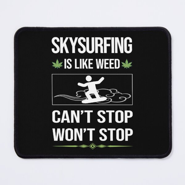 Item preview, Funny Can't Stop Skysurfing Skysurfer Sky Surfing designed and sold by FulviaContreras.