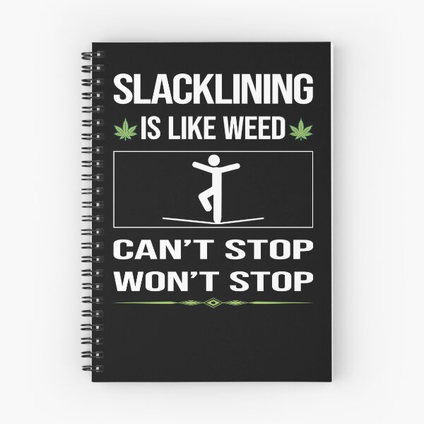 Item preview, Funny Can't Stop Slacklining Slackline Slackliner designed and sold by FulviaContreras.