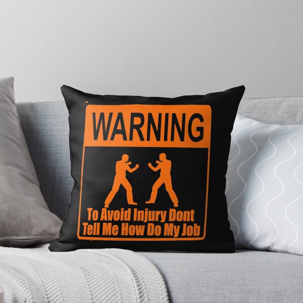 Item preview, To Avoid Injury Dont Tell Me How Do My Job designed and sold by printhappy4you.