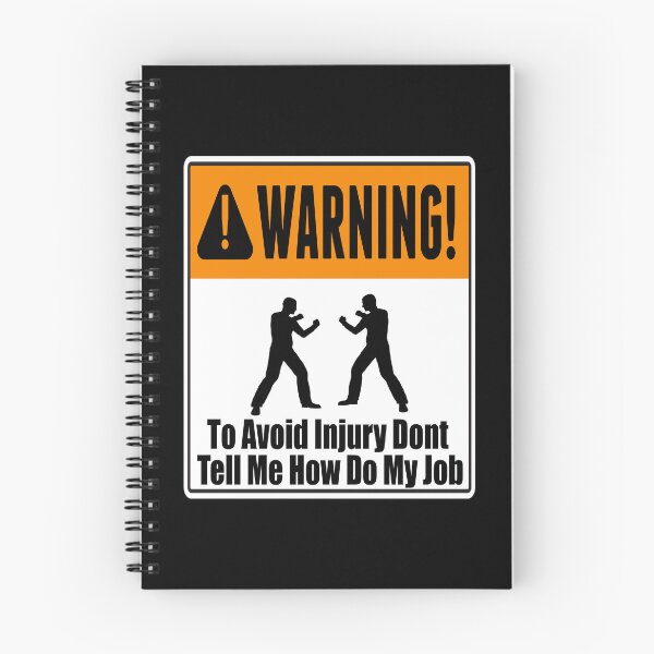 Item preview, To Avoid Injury Dont Tell Me How Do My Job designed and sold by printhappy4you.