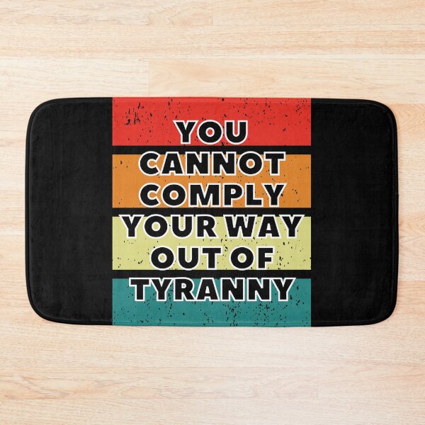 Item preview, You cannot comply your way out of tyranny retro designed and sold by Phoenix-27.