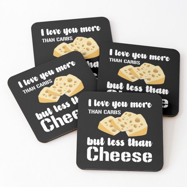 Item preview, I LOVE YOU MORE THAN CARBS BUT LESS THAN CHEESE - FUNNY COUPLES  designed and sold by OverbeeDesigns.