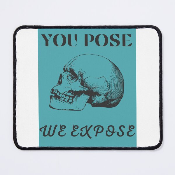 Item preview, You Prose We Expose  designed and sold by huzaifadesigner.