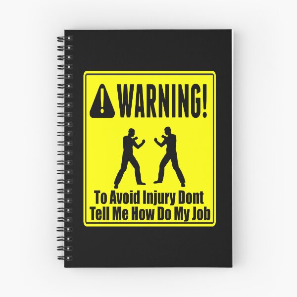 Item preview, To Avoid Injury Dont Tell Me How Do My Job designed and sold by printhappy4you.