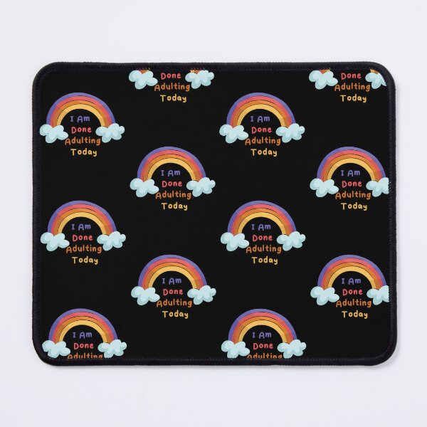 Item preview, I Am Done Adulting Today Colorful Rainbow sarcastic Gift funny Cool Quote For Women Men designed and sold by pedrored369.