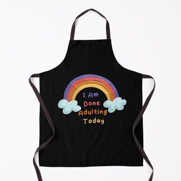 Item preview, I Am Done Adulting Today Colorful Rainbow sarcastic Gift funny Cool Quote For Women Men designed and sold by pedrored369.