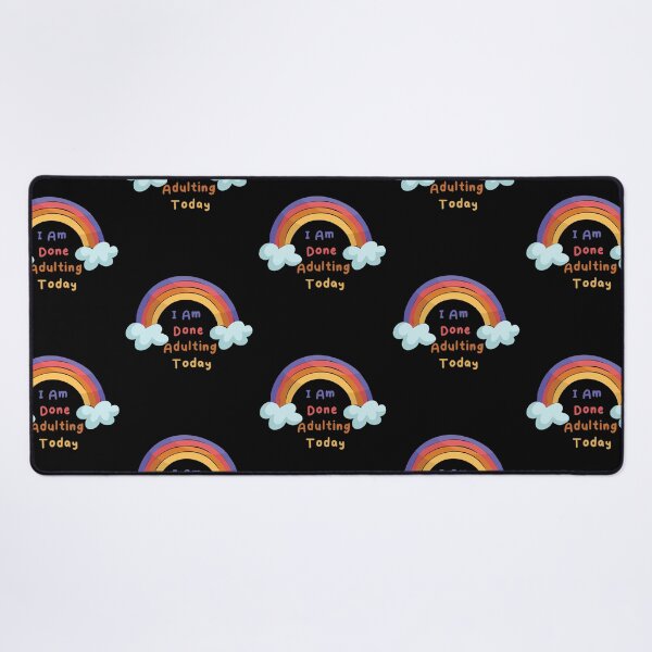 Item preview, I Am Done Adulting Today Colorful Rainbow sarcastic Gift funny Cool Quote For Women Men designed and sold by pedrored369.