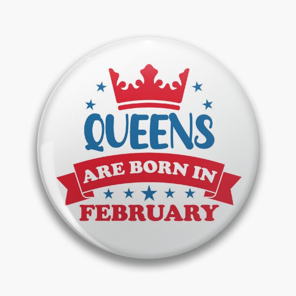 Item preview,  Queen Are Born In February. Funny February Birthday, February Queen Design. designed and sold by DesignHouse07.