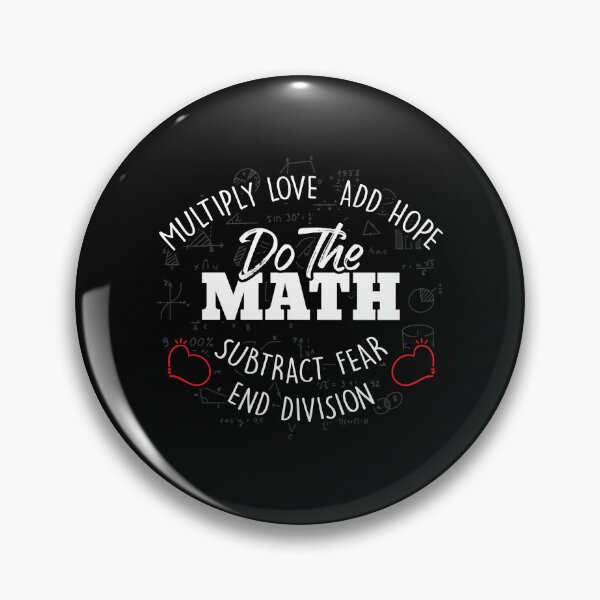 Item preview, Do Math, Multiply Love, Add Hope, End Division, Subtract designed and sold by Dressed For  Duty.