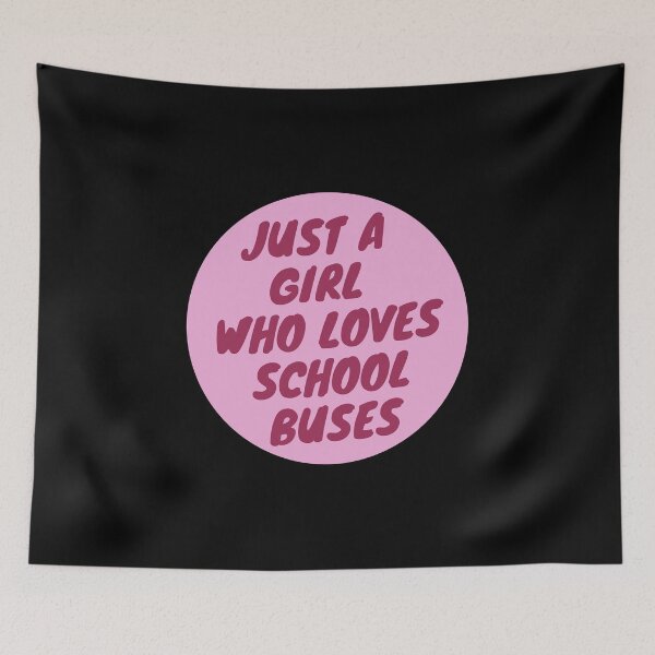 Item preview,  JUST A Girl WHO LOVES SCHOOL BUSES designed and sold by Innovational.