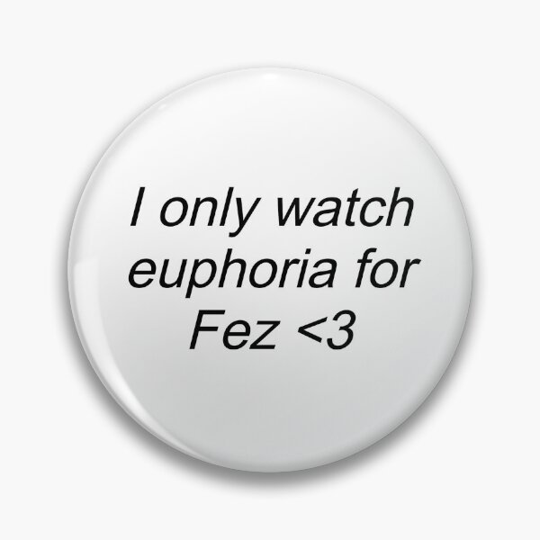 Item preview, I only watch euphoria 4 fez designed and sold by chocolatefood12.