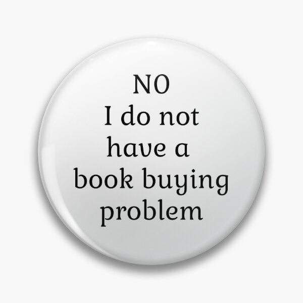 Item preview, No I do not have a book buying problem designed and sold by LittleDollGames.
