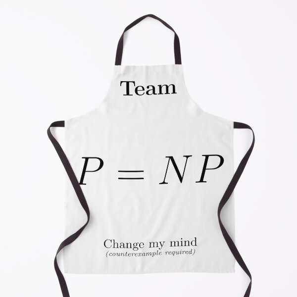 Item preview, Team P = NP. Change my mind (counterexample required) Mathematics designed and sold by MathemagicianPi.