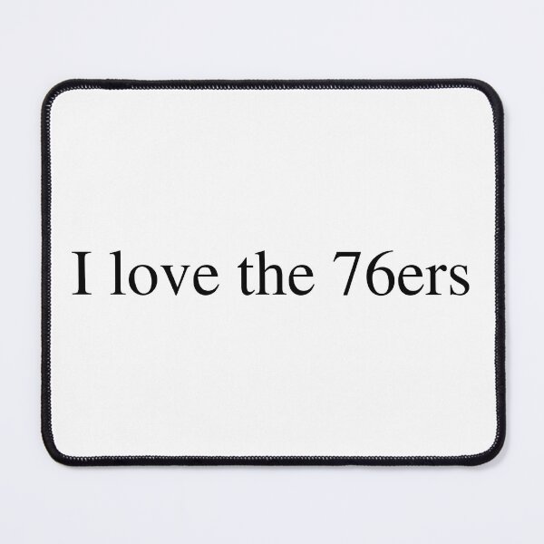 Item preview, I love the 76ers designed and sold by delborg.